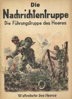 Buch WK II Die Nachrichtentruppe Waffenhefte Des Heeres 1 Heft Hrsg. Oberkommando Des Heeres Deutscher Volksverlag 31 Se - 5. World Wars