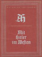 Buch WK II Mit Hitler Im Westen Hoffmann, Heinrich Bildband Zeitgeschichte Verlag Mit Widmung Des Gauschatzmeisters West - 5. Wereldoorlogen