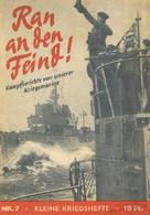 Buch WK II Ran An Den Feind Kampfberichte Von Unserer Kriegsmarine Zentralverlag Der NSDAP Franz Eher Nachf. 32 Seiten V - 5. Zeit Der Weltkriege