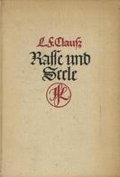 Buch WK II Rasse Und Seele Clauß, L. F. 1941 Verlag J. F. Lehmann 195 Seiten Diverse Abbildungen II (fleckig) - 5. World Wars