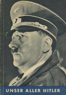 Buch WK II Unser Aller Hitler Hrsg. Reichsministerium Für Volksaufklärung 1940 Bildband II - 5. Wereldoorlogen