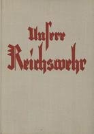 Buch WK II Unsere Reichswehr Benary Ca. 1933 Verlag Neufeld & Henius Mit 100 Bildern Und 2 Organisationsplänen II - 5. Wereldoorlogen