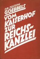 Buch WK II Vom Kaiserhof Zur Reichskanzlei Goebbels, Joseph Dr. 1937 Zentralverlag Der NSDAP Franz Eher Nachf. 308 Seite - 5. Wereldoorlogen