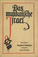 Judaika Buch Das Musikalische Israel Eichbaum, Siegfried 1919 Fackel Verlag 79 Seiten Mit Vielen Bildern Von Armin, Trut - Judaisme