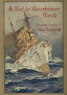 Marine Buch An Bord Des Panzerkreuzers Yorck Rund Um Die Erde Graf Bernstorff Ca. 1910 Mit Einem Farbigen Titelbild Und  - Altri & Non Classificati