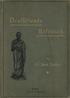 Buch Kolonien Deutschlands Kolonien Hassert, Kurt Dr. 1899 Verlag Dr. Seele & Co. 332 Seiten Div. Abbildungen Und Karten - Non Classificati