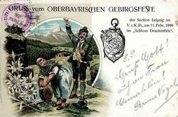Gruss Vom OBERBAYERISCHEN GEBIRGSFESTE Der Section LEIPZIG Im V.r.K.D. 1899 Auf Schloss Drachenfels I-II Montagnes - Other & Unclassified
