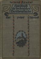 Studentika Buch Handbuch Für Den Deutschen Burschenschafter Böttger, Hugo Dr. 1912 Verlag Carl Heymanns 408 Seiten II - Autres & Non Classés