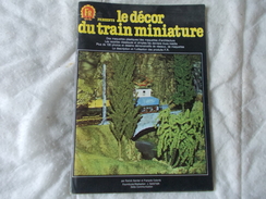 FR Présente Le Décor Du Train Miniature Par Nantier Et Colomb - Modellismo