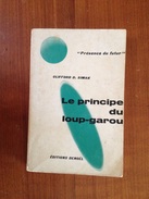 LE PRINCIPE DU LOUP-GAROU  Par  CLIFFORD D SIMAK 1968  DENOEL" PRÉSENCE DU FUTUR" - Présence Du Futur