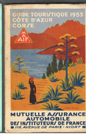 Guide Touristique De La MAAIF De 1953 Côte D'Azur Et Corse (couverture De L. Parrens) - Corse