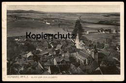 ALTE POSTKARTE HOMBURG PFALZ BLICK VOM SCHLOSSBERG PANORAMA SAARPFALZ Cpa Postcard Ansichtskarte AK - Saarpfalz-Kreis