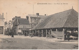 60 - SONGEONS -  La Place Du Marché - Songeons