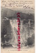 73- LES GORGES DE CHAILLES - LA CASCADE - EDITEUR REYNAUD CHAMBERY  N° 391 CARTE PRECURSEUR - Otros & Sin Clasificación