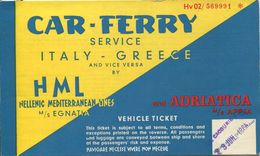 Car-Ferry Service Italy Greece - HML Hellenic Mediterranean Lines M/S Egnatia And Adriatica M/S Appia - Vehicle Ticket 1 - Europa