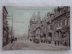 LA MADELEINE - Rue De Lille - La Poste (Colorisée) - CPA - CP - Carte Postale - La Madeleine