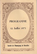 Société De L'Ommegang De Bruxelles - Programme 12 Juillet 1973 - Sonstige & Ohne Zuordnung