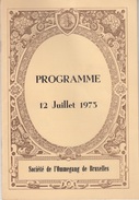 Société De L'Ommegang De Bruxelles - Programme 12 Juillet 1973 - Autres & Non Classés