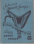 Selected Jewish Songs For Members Of The Armed Forces - 1943 - Jodendom