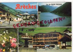 73- ARECHES- LAC DE SAINT GUERIN - Sonstige & Ohne Zuordnung