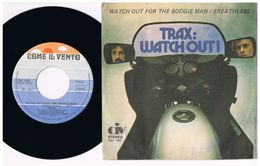 8 - Italia  - 45 Giri - Watch Out For The Boogie Man TRAX - Breathless - Collections Complètes