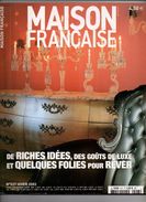 Maison Française N°527 De Riches Idées, Des Goûts De Luxe Et Quelques Folies Pour Rêver - Père Noel De 2003 - House & Decoration