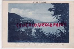 73- ROYALE ABBAYE D' HAUTECOMBE - LAC DU BOURGET - - Sonstige & Ohne Zuordnung