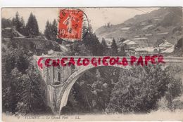 73-  FLUMET - LE GRAND PONT - 1913 - Otros & Sin Clasificación