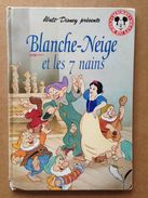 Disney - Mickey Club Du Livre - Blanche-Neige Et Les Sept Nains (1994) - Disney