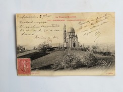 C.P.A. 82 LAFRANCAISE : Chapelle Lapeyrouse, En 1905 - Lafrancaise