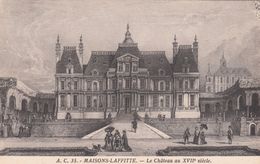 Cp , 78 , MAISONS-LAFFITTE , Le Château Au XVIIe S. - Maisons-Laffitte