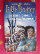 Larry Bodter Met De L'ordre à Phoenix, Arizona (parodie De Harry Potter). 2003. Une Curiosité ! - Aventura