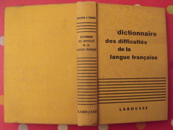 Dictionnaire Des Difficultés De La Langue Française. Larousse 1956 - Dictionnaires
