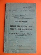 SPECIFICATION OF STEAM RECIPROCATING PROPELLING MACHINERY BY THE Central Marine Engine Works.Ship No.1152 - 1900-1949