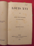 Louis XVI. Cte De Falloux. édit. Ambroise Bray, Paris, 1860. Bonne Reliure - 1801-1900