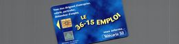 LE 36-15 EMPLOI - Phonecards: Private Use