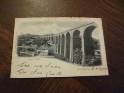 CPA Luxembourg Luxemburg 1899 En Relief 1 TP Ancien Haupt Viaduct - Luxemburg - Stadt