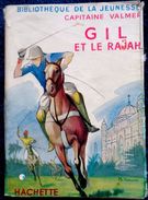 Capitaine Valmer - Gil Et Le Rajah - Bibliothèque De La Jeunesse - ( 1957 ) . - Bibliothèque De La Jeunesse