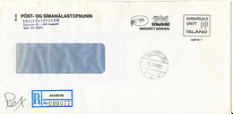 Iceland Registered Cover Sent Port Paid To Denmark Akureyri 23-11-1989 (the Cover Is A Bit Damaged By Opening) - Briefe U. Dokumente