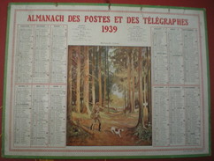 ALMANACH DES POSTES ET DES TÉLÉGRAPHES (oller)  1939 -  Retour De Chasse.(Nemecck Illustrateur) - Grand Format : 1921-40