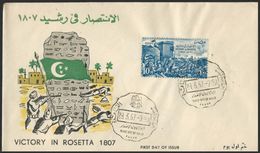 Egypt - UAR 1957 First Day Cover 1807 VICTORY IN ROSETTA - The Battle Of Rasheed AGAINST FRAZER BRITISH ARMY FDC - Lettres & Documents