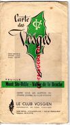 67- MONT SAINT ODILE-VALLEE DE LA BRUCHE-CARTE DES VOSGES-HOTEL VICTOR NEUHAUSER-1965- LE CLUB VOSGIEN-SIEGE STRASBOURG - Topographische Karten