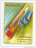 Cp , Collection LES ANCÊTRES DE L'AUTOMOBILE , Vierge  ,  BUGATTI , Le Pursang De L'automobile Et Du Rail - Voitures De Tourisme