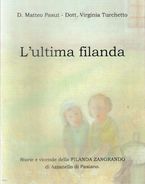 Storie E Vicende Dell' ULTIMA FILANDA ZANGRANDO Di Azzanello Di Pasiano - Pasut - Fotografia