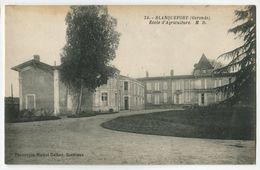 BLANQUEFORT Ecole D’agriculture - Blanquefort