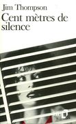 Cent Mètres De Silence Par Jim Thompson (ISBN 207038263X EAN 9782070382637) - NRF Gallimard