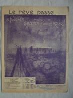 Ancien - Partition LE RÊVE PASSE Par Ch. Helmer & G. Krier 1918 - Strumenti A Tastiera