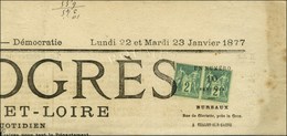 Oblitération Typo / N° 74 Paire Sur Journal Complet ' Le Progrès De Saône Et Loire ' Du 27 Janvier 1877. - SUP. - RR. - 1876-1878 Sage (Type I)