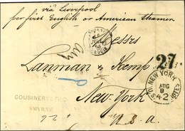 Càd SMYRNE / TURQUIE Sur Lettre Non Affranchie Avec Texte Pour New York, Au Recto Taxe 27 Et Càd D'arrivée. 1868. - TB / - Maritieme Post