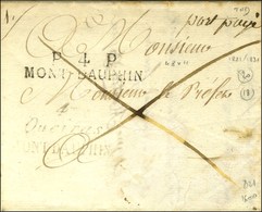 Cursive 4 / Queyras / MONT DAUPHIN + P. 4. P. / MONT-DAUPHIN + Port Payé Manuscrit Sur Lettre Adressée En Franchise. - T - 1801-1848: Précurseurs XIX